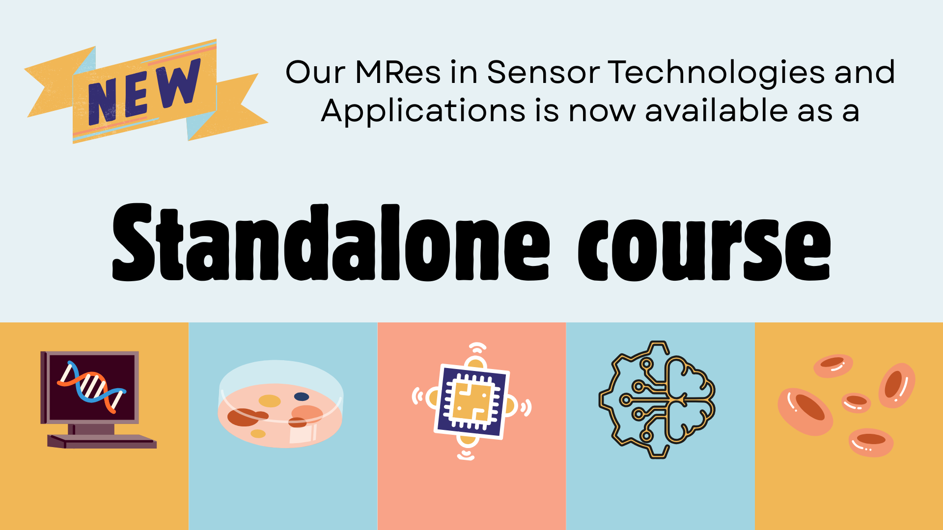 The Sensor CDT new standalone MRes course.