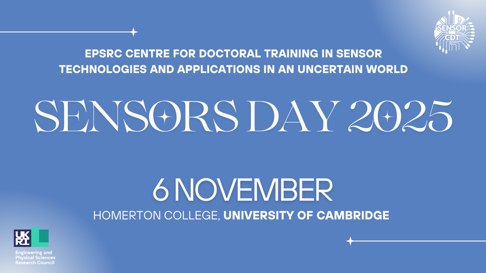 Sensors Day 2025 Sensors Day 2025, 6 November, Homerton College, University of Cambridge